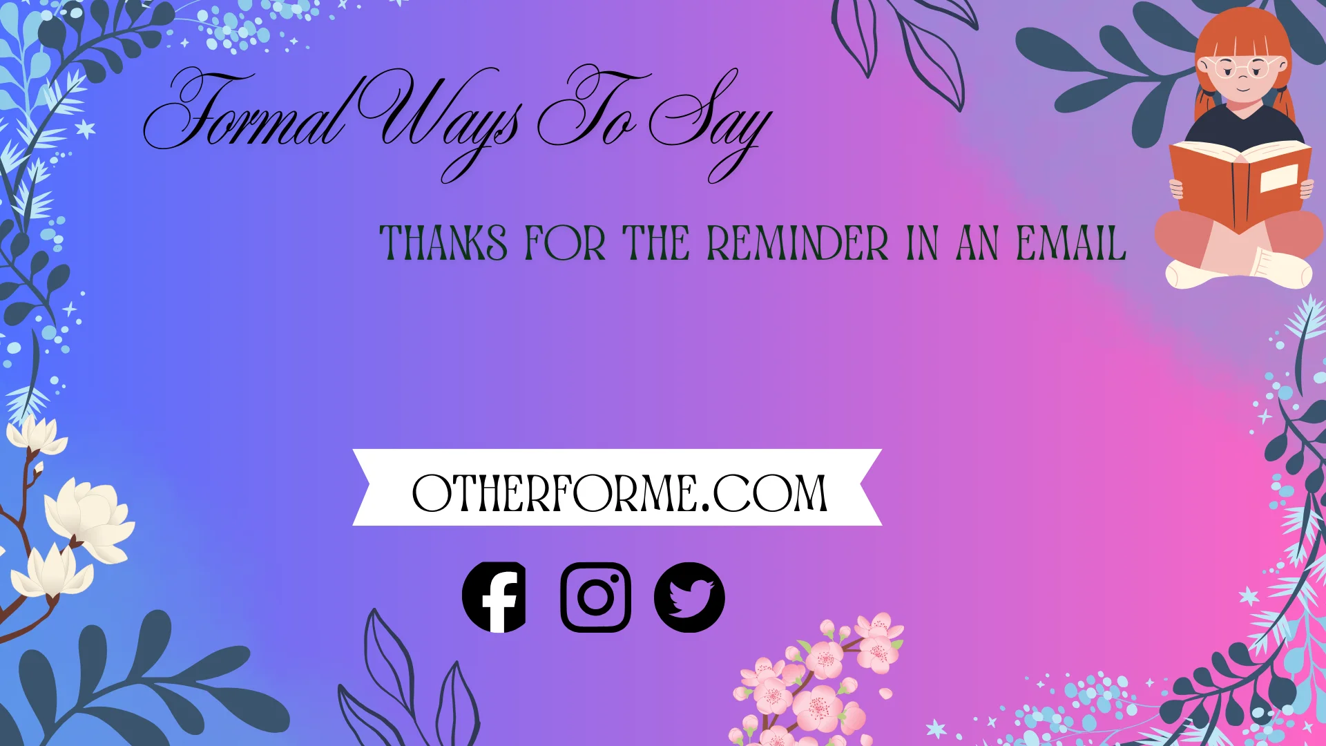 formal ways to say thanks for the reminder