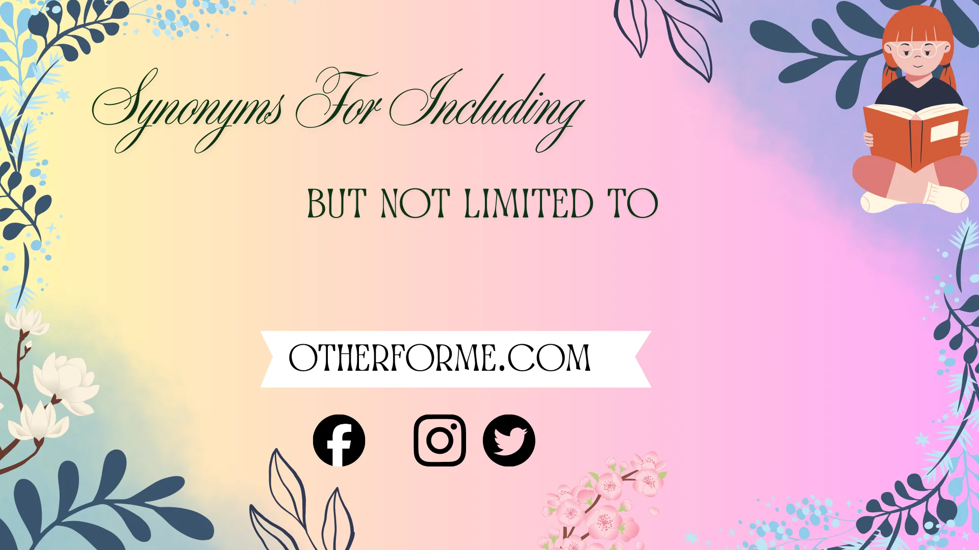 synonyms for including but not limited to