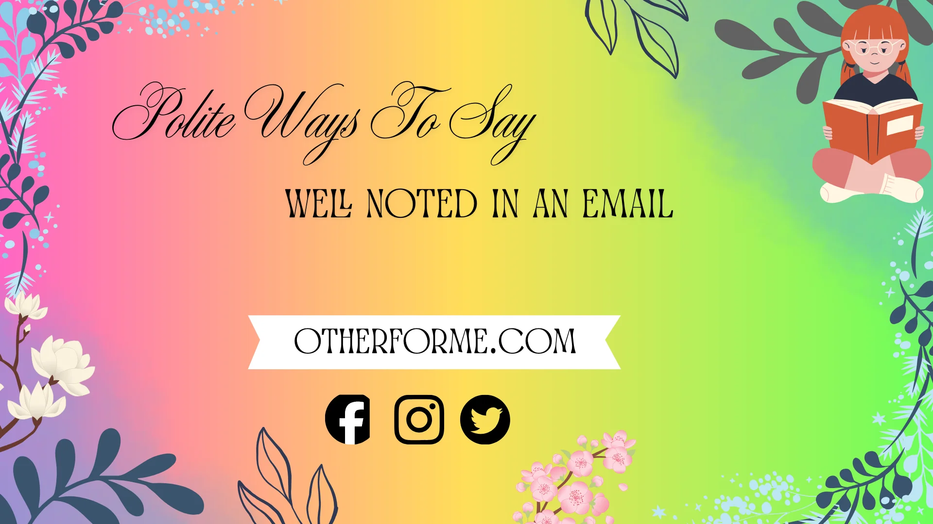 polite ways to say well noted in an email