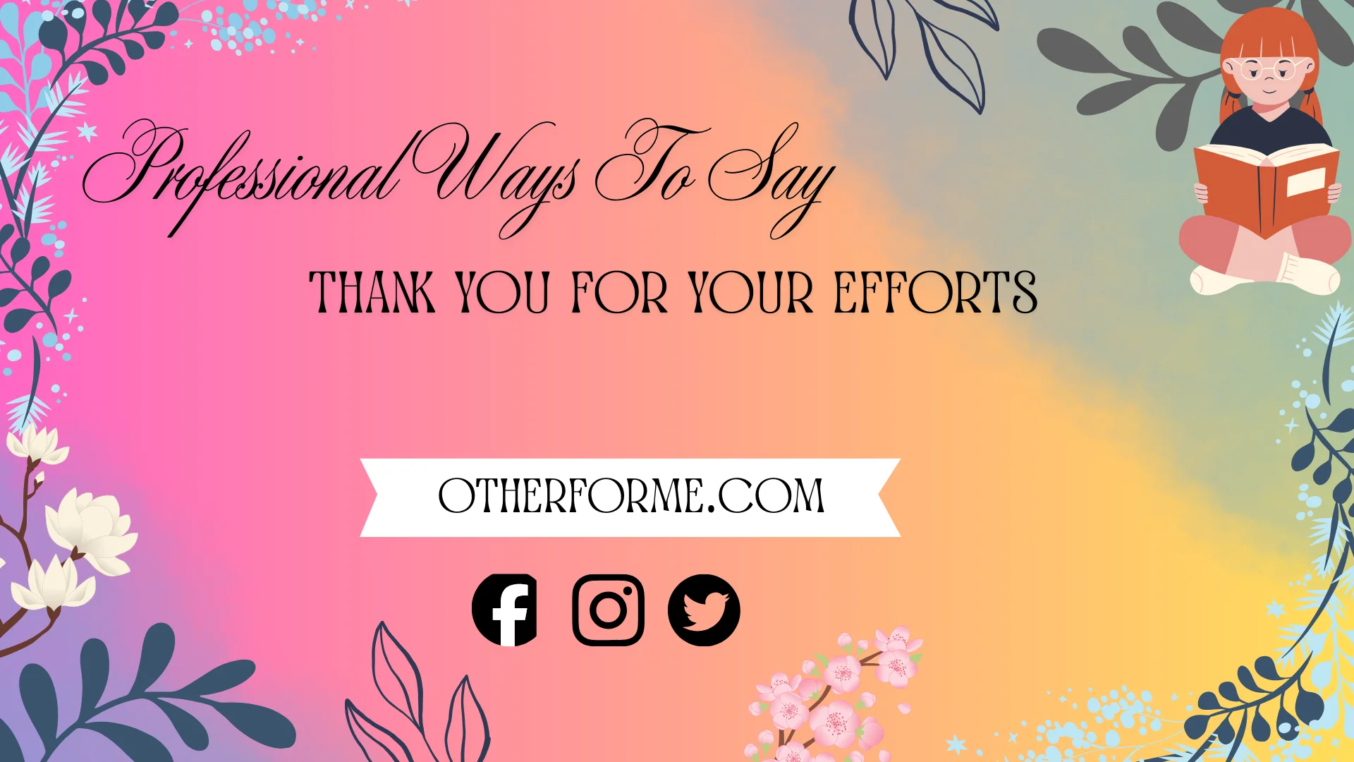 Professional ways to say thank you for your efforts