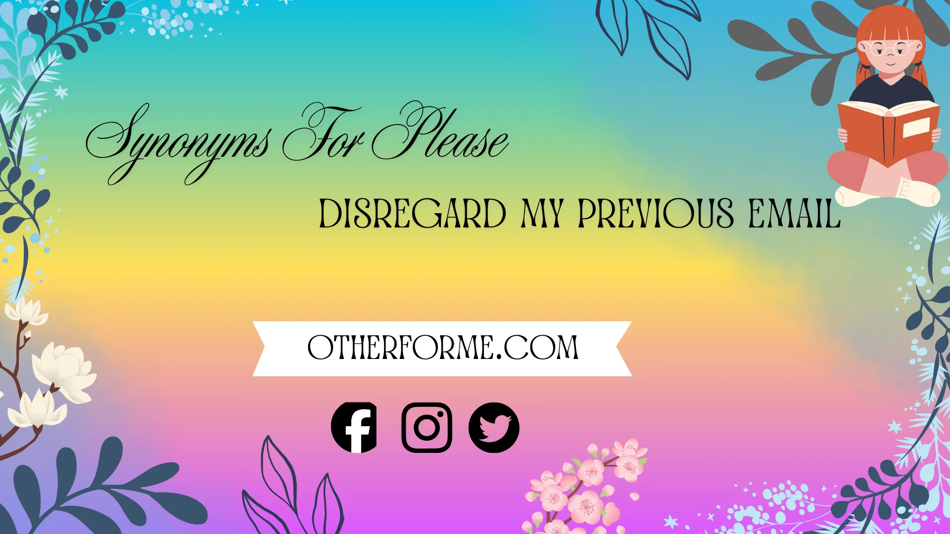 Synonyms for “please disregard my previous email”