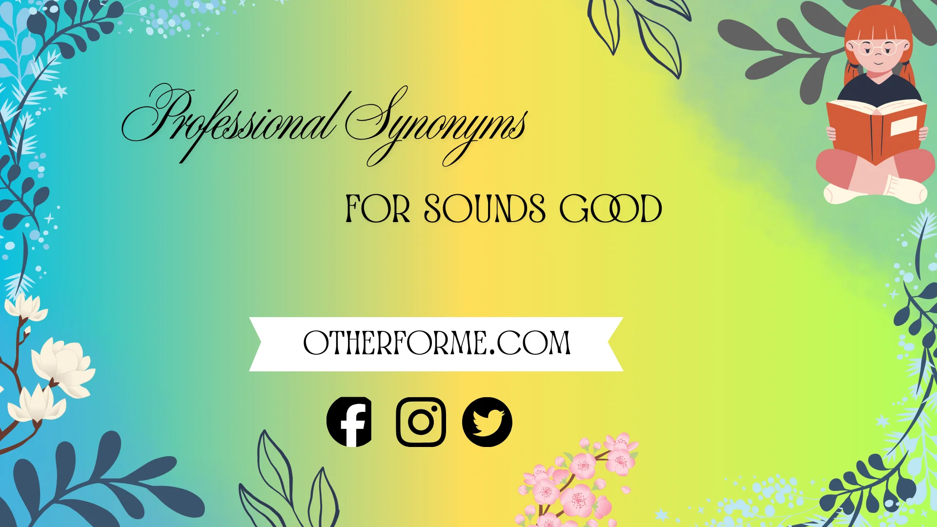 professional synonyms for sounds good
