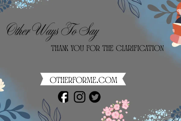 professional ways to say thank you for the clarification