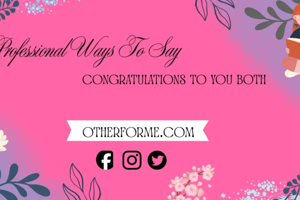 professional ways to say congratulations to you both
