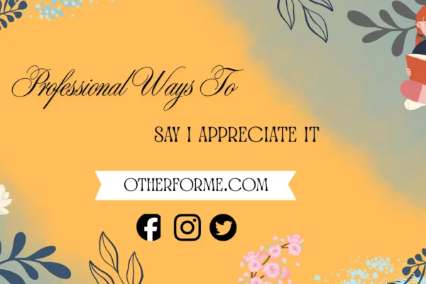 professional ways to say I appreciate it