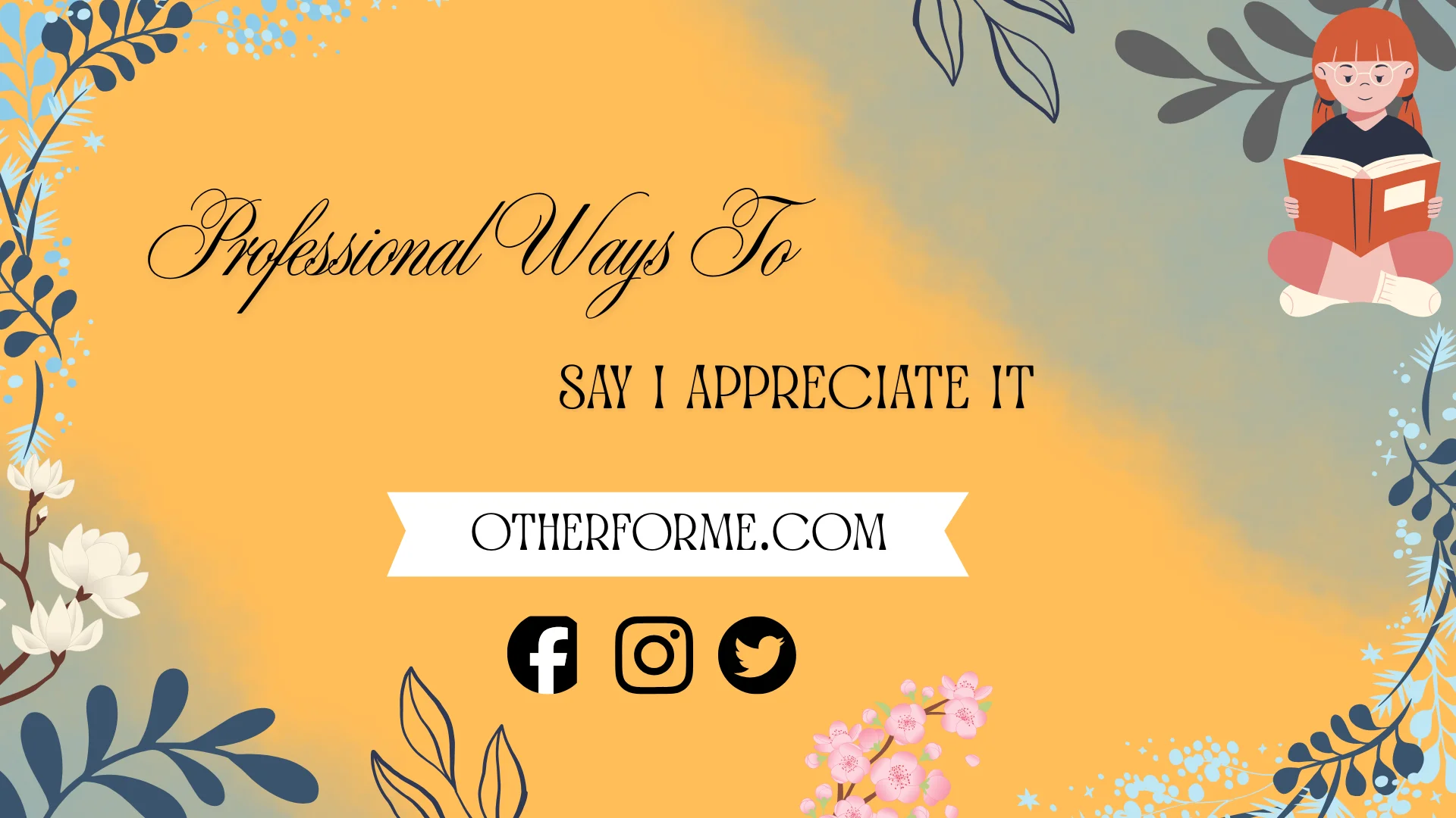 professional ways to say I appreciate it