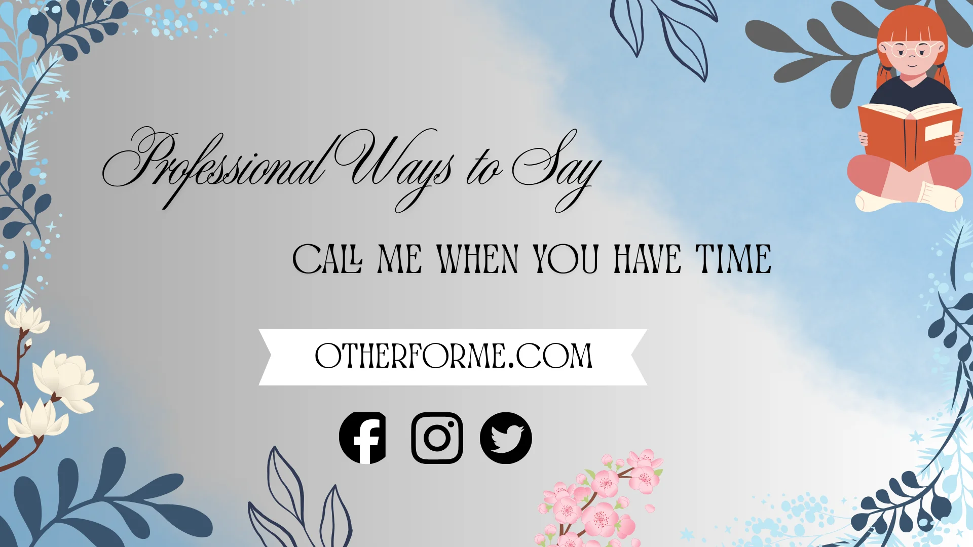 professional ways to say call me when you have time