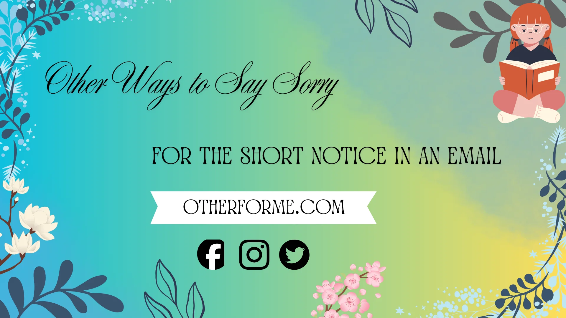 other ways to say sorry for the short notice in an email