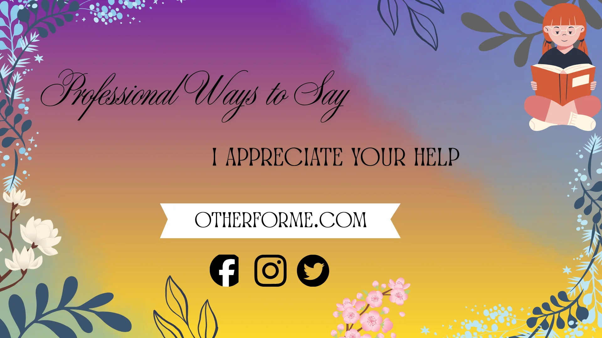 professional ways to say I appreciate your help