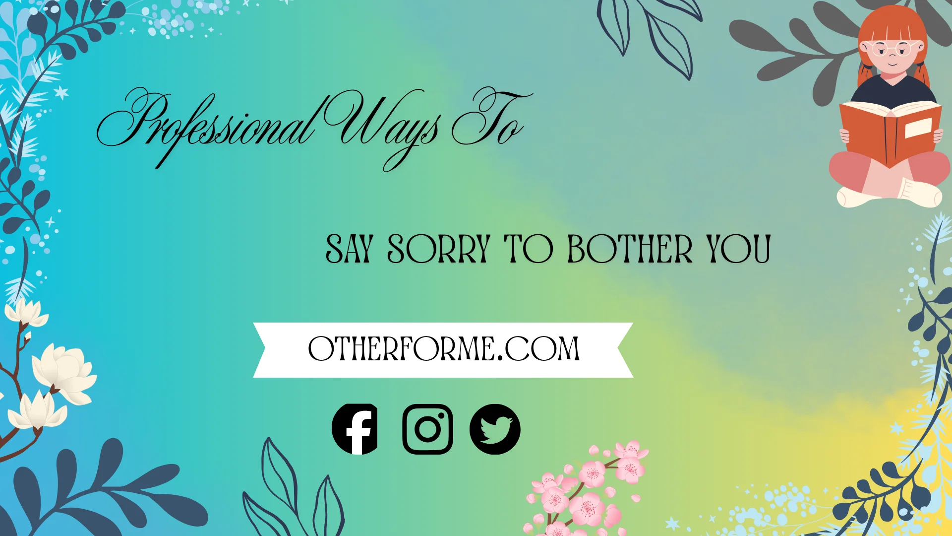 professional ways to say sorry to bother you