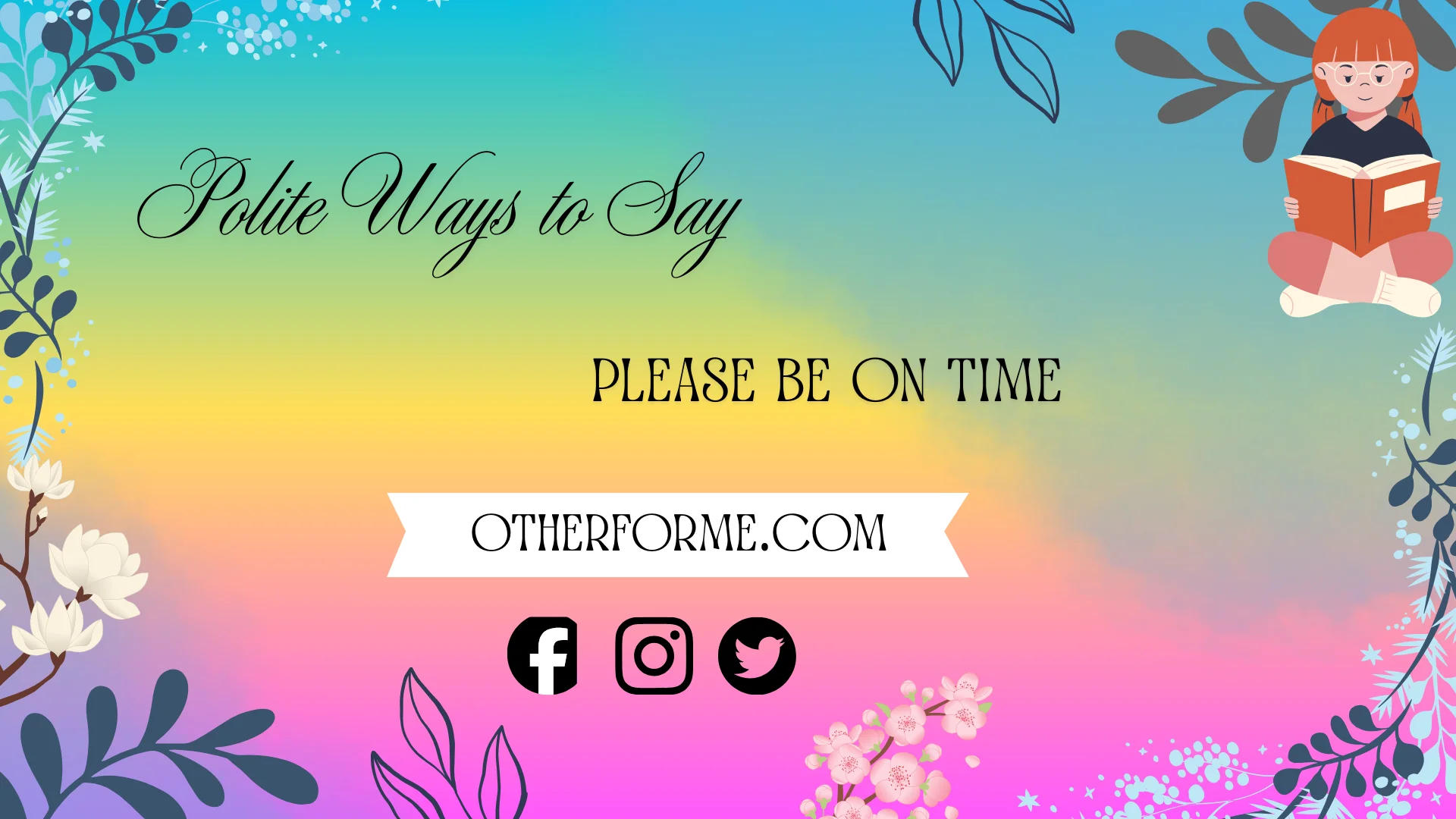 polite ways to say please be on time