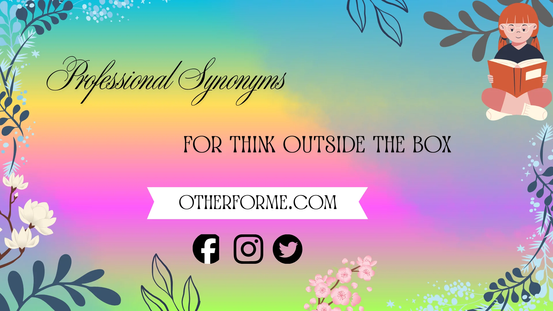 professional synonyms for think outside the box