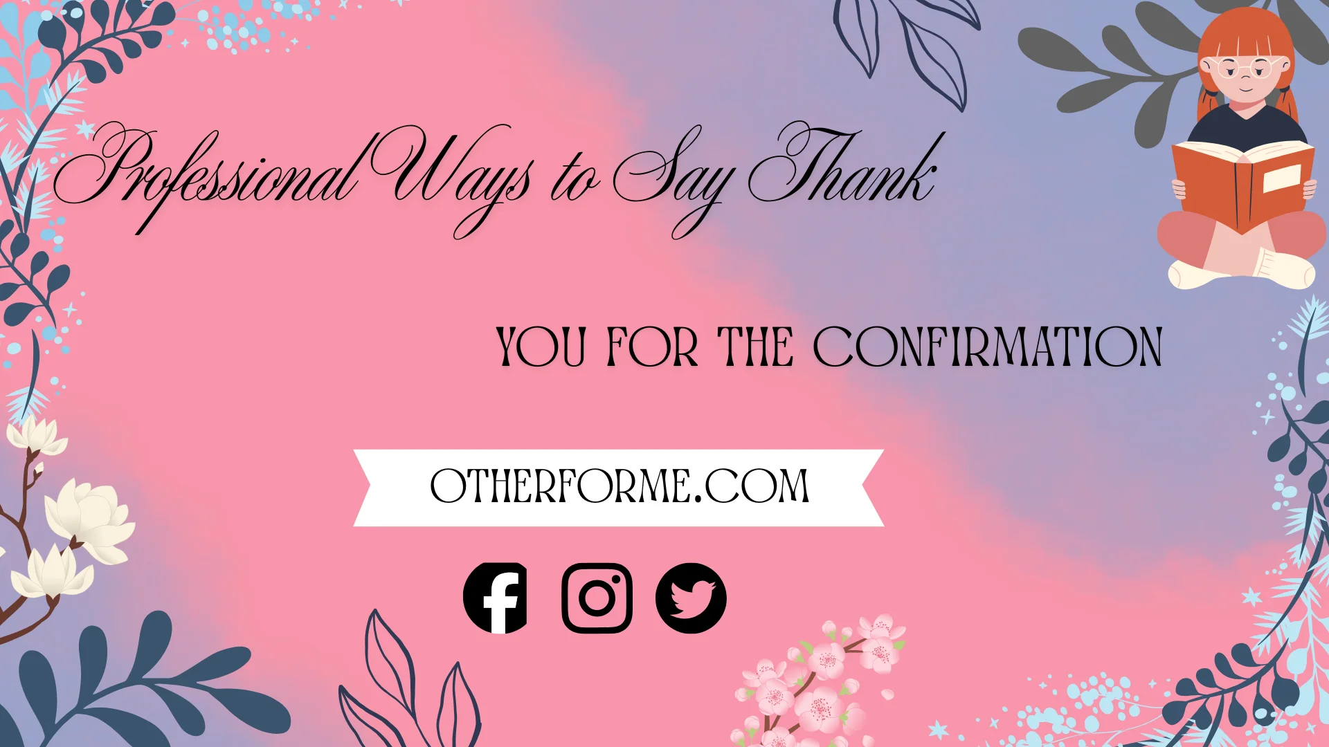 professional ways to say thank you for the confirmation