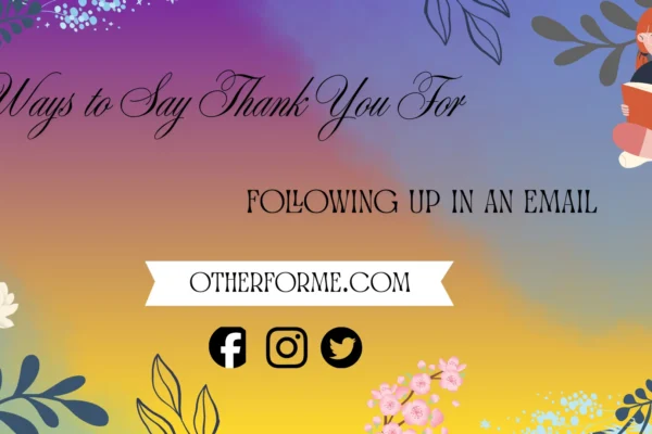 ways to say thank you for following up in an email