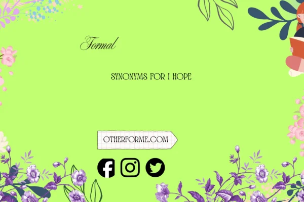 formal-synonyms-for-i-hope-you-understand