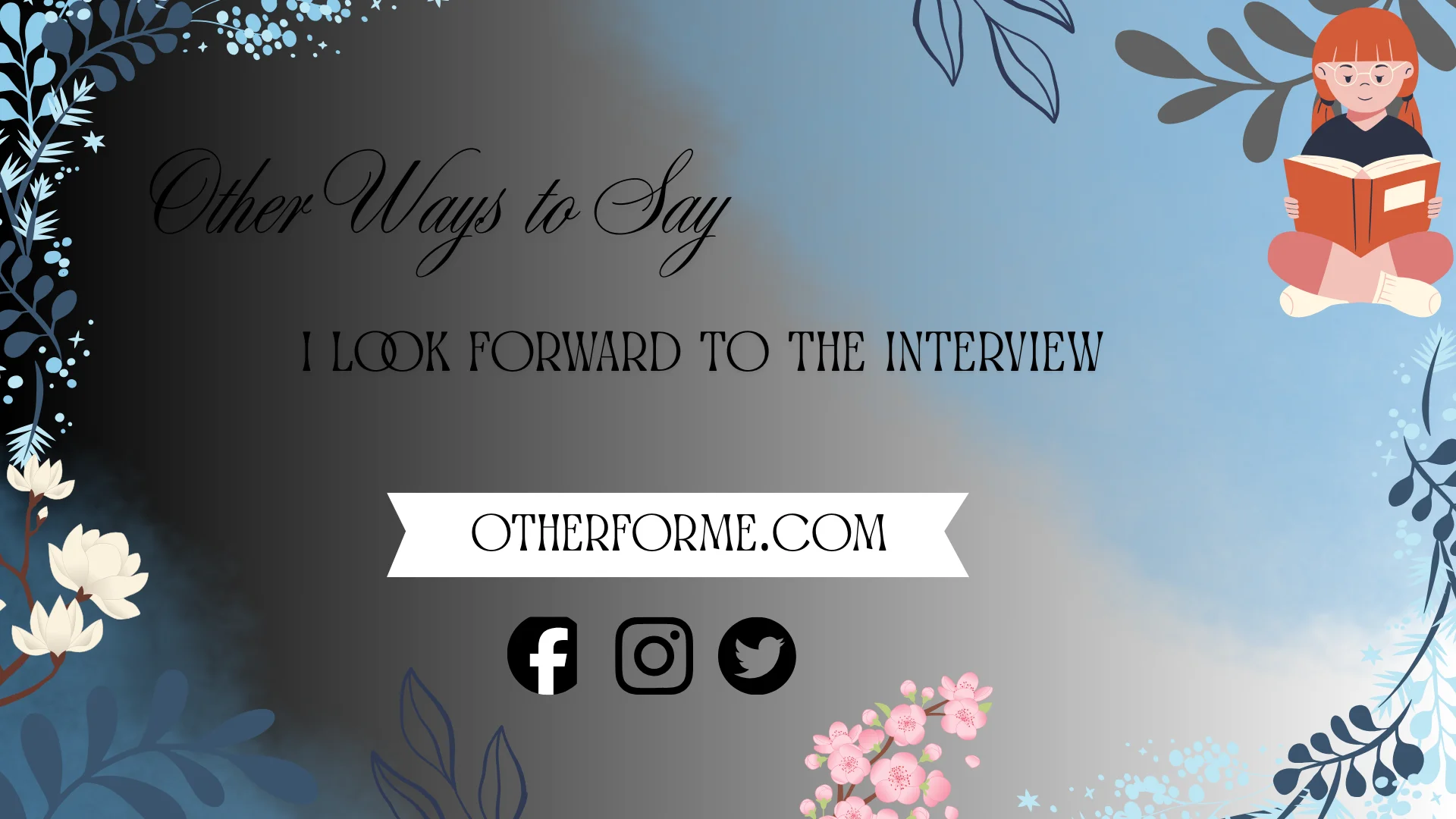 other ways to say I look forward to the interview