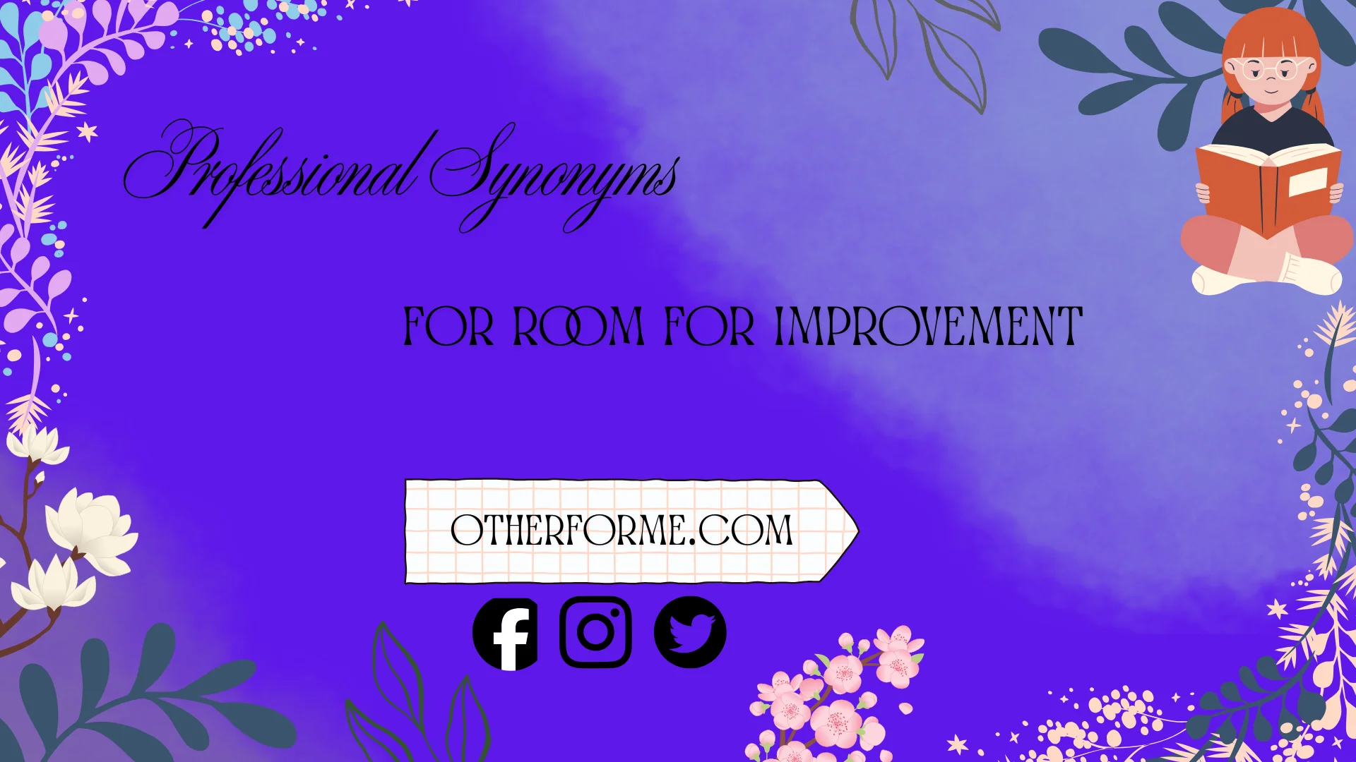 professional synonyms for room for improvement