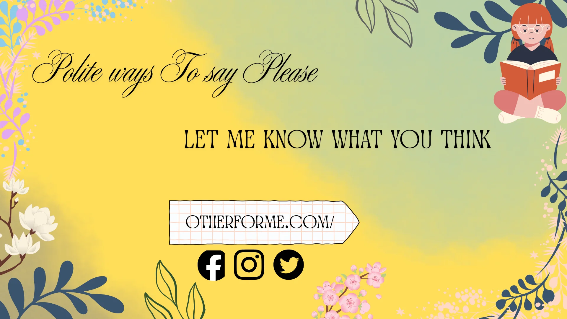 polite ways to say please let me know what you think