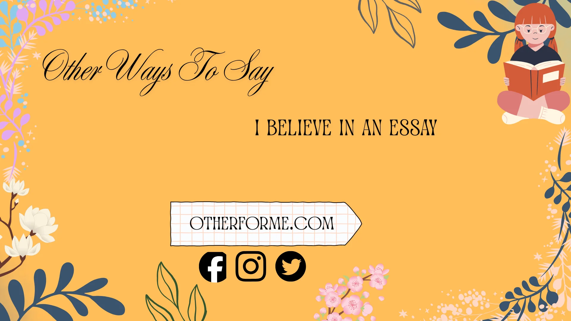 other ways to say i believe in an essay