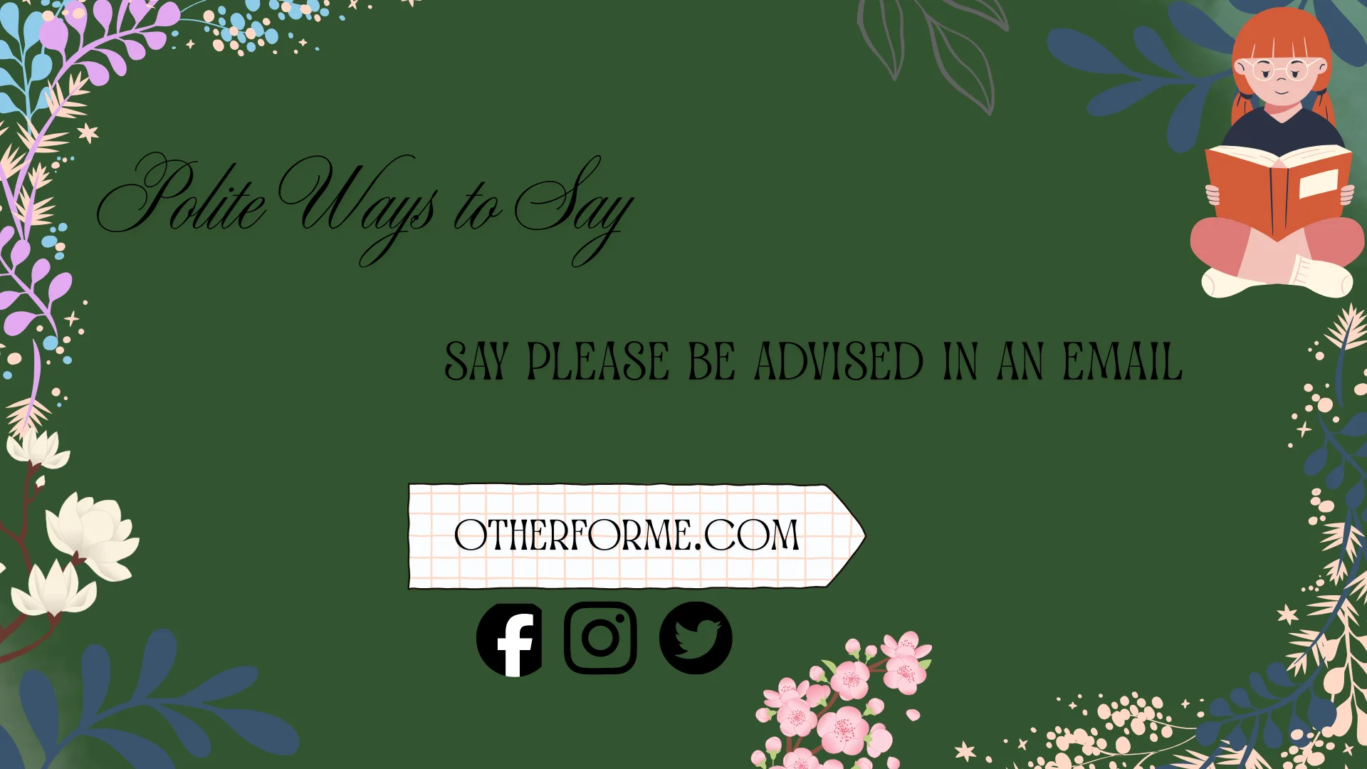 Polite Ways to Say “Please Be Advised” in an Email