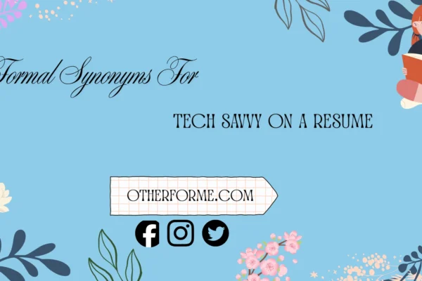 formal synonyms for tech savvy on a resume