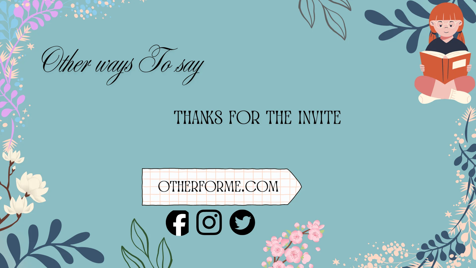 other ways to say thanks for the invite