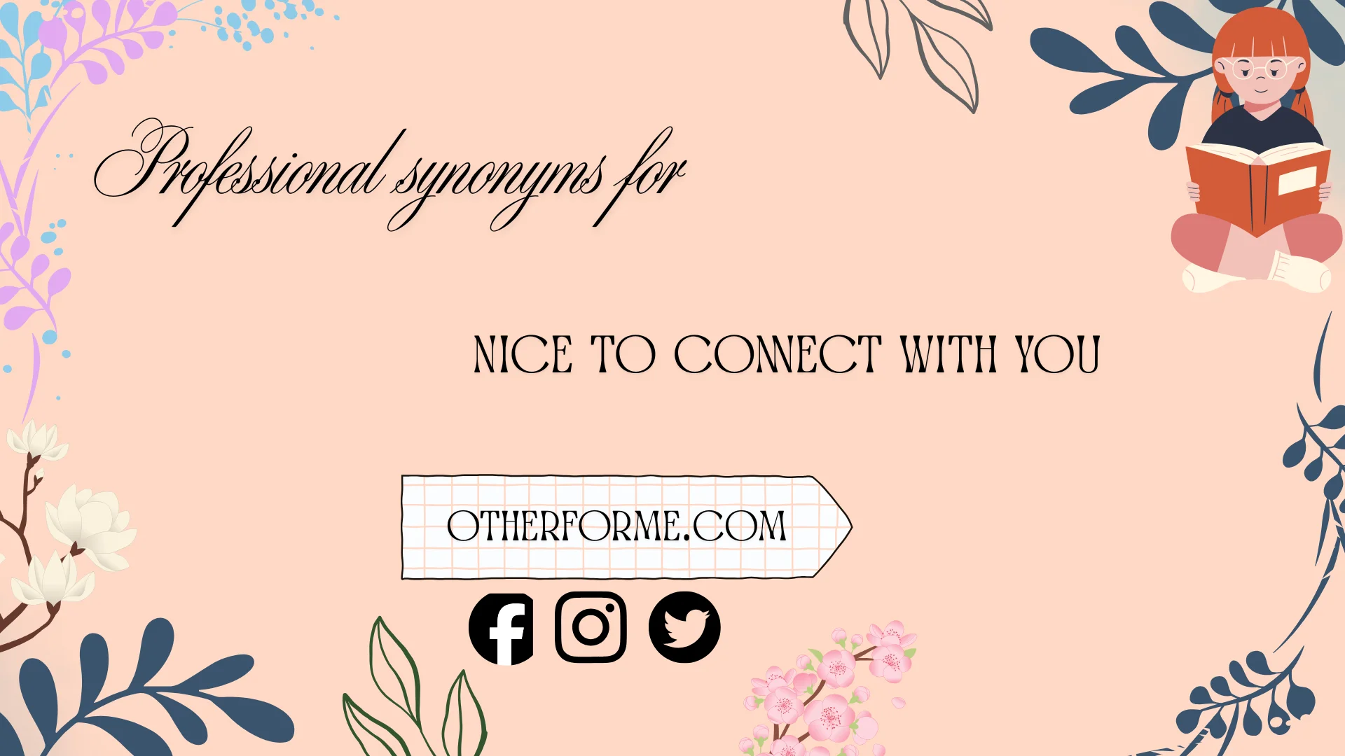 professional synonyms for nice to connect with you