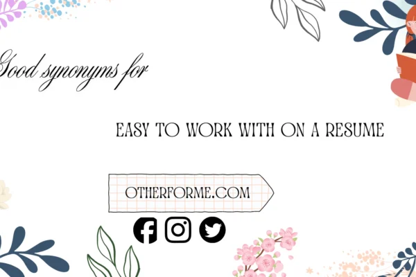 synonyms for easy to work with on a resume