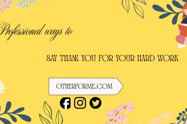 professional ways to say thank you for your hard work