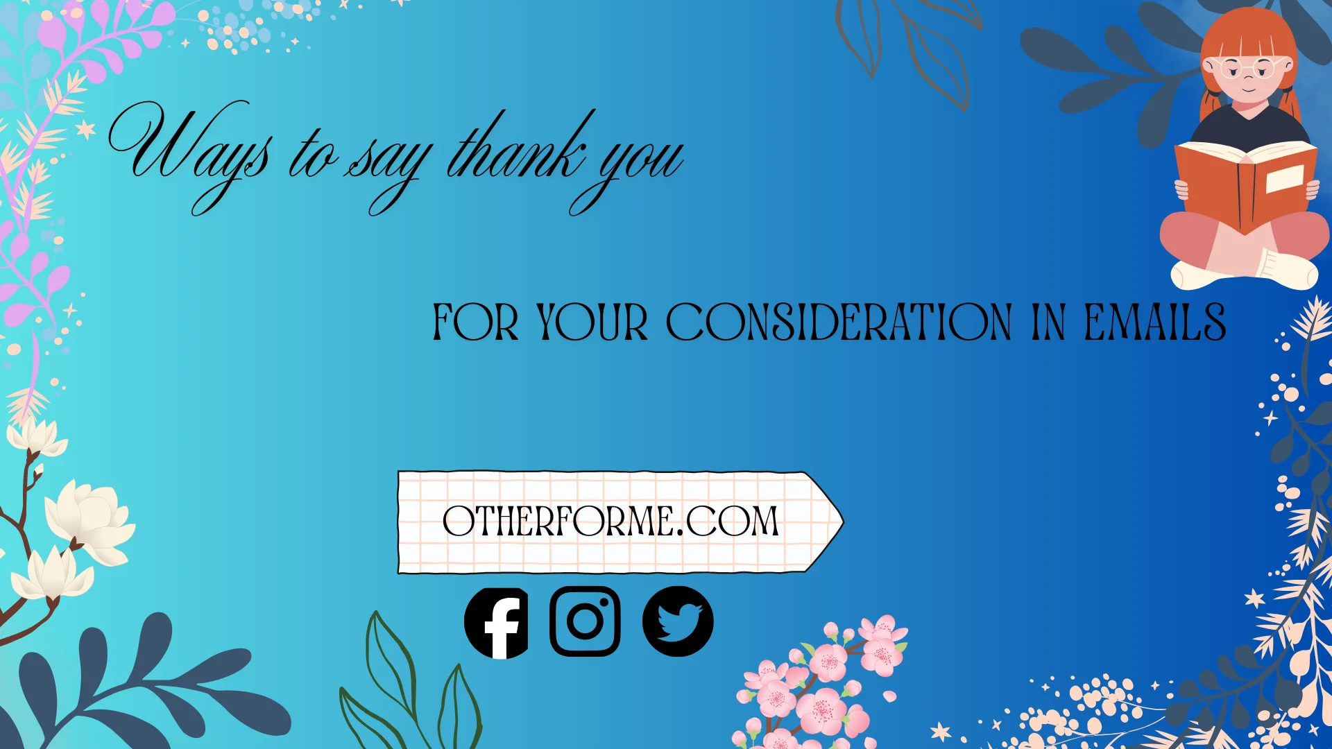 thank you for your consideration