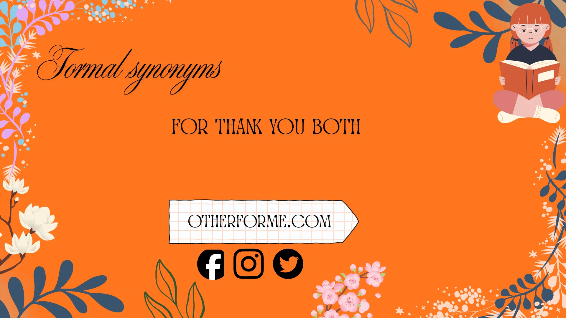 formal synonyms for thank you both