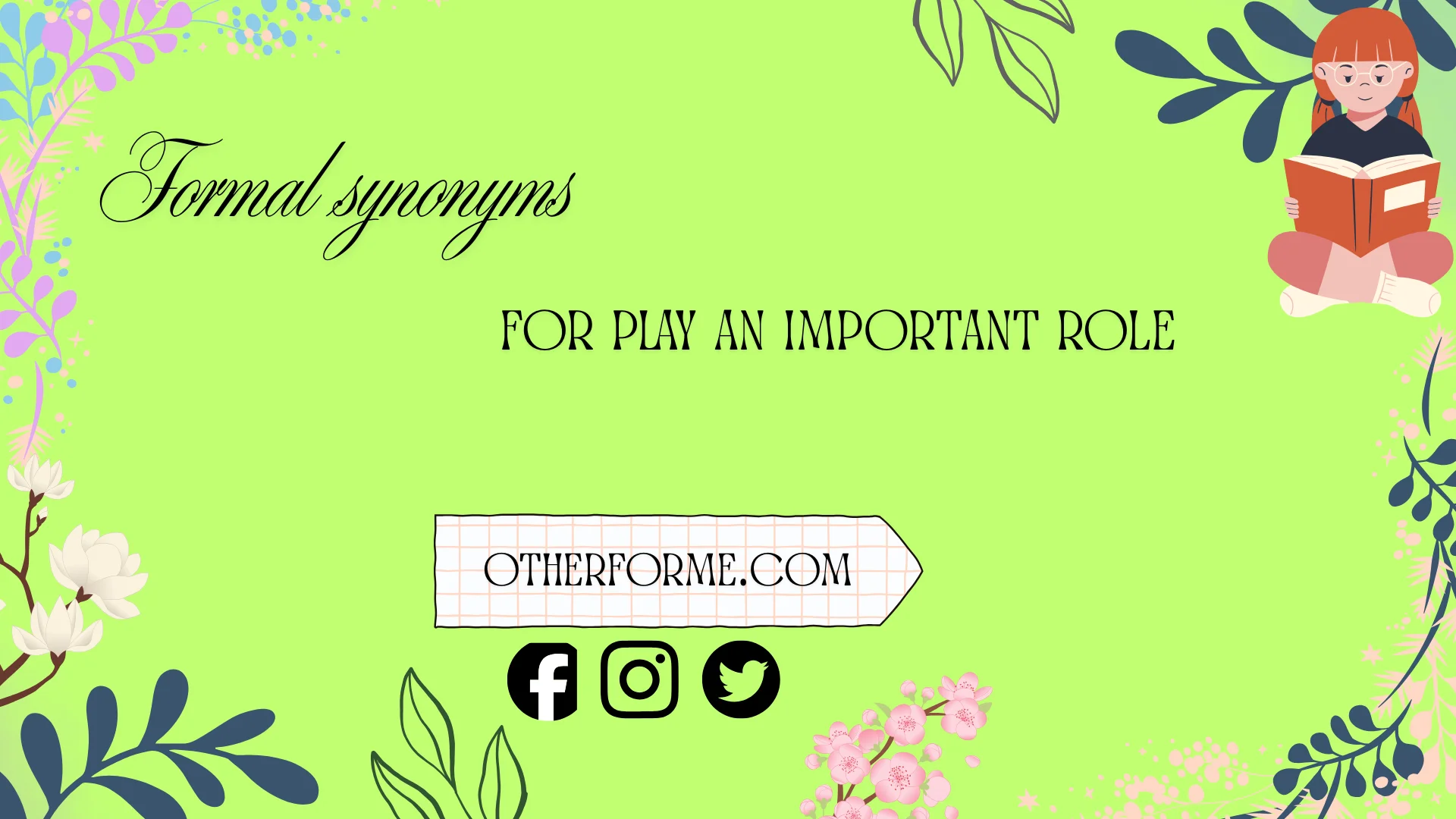 formal synonyms for play an important role