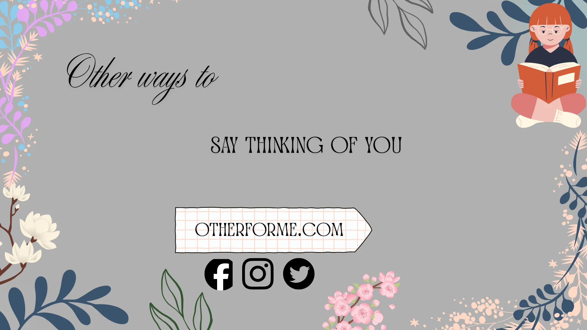 other ways to say thinking of you