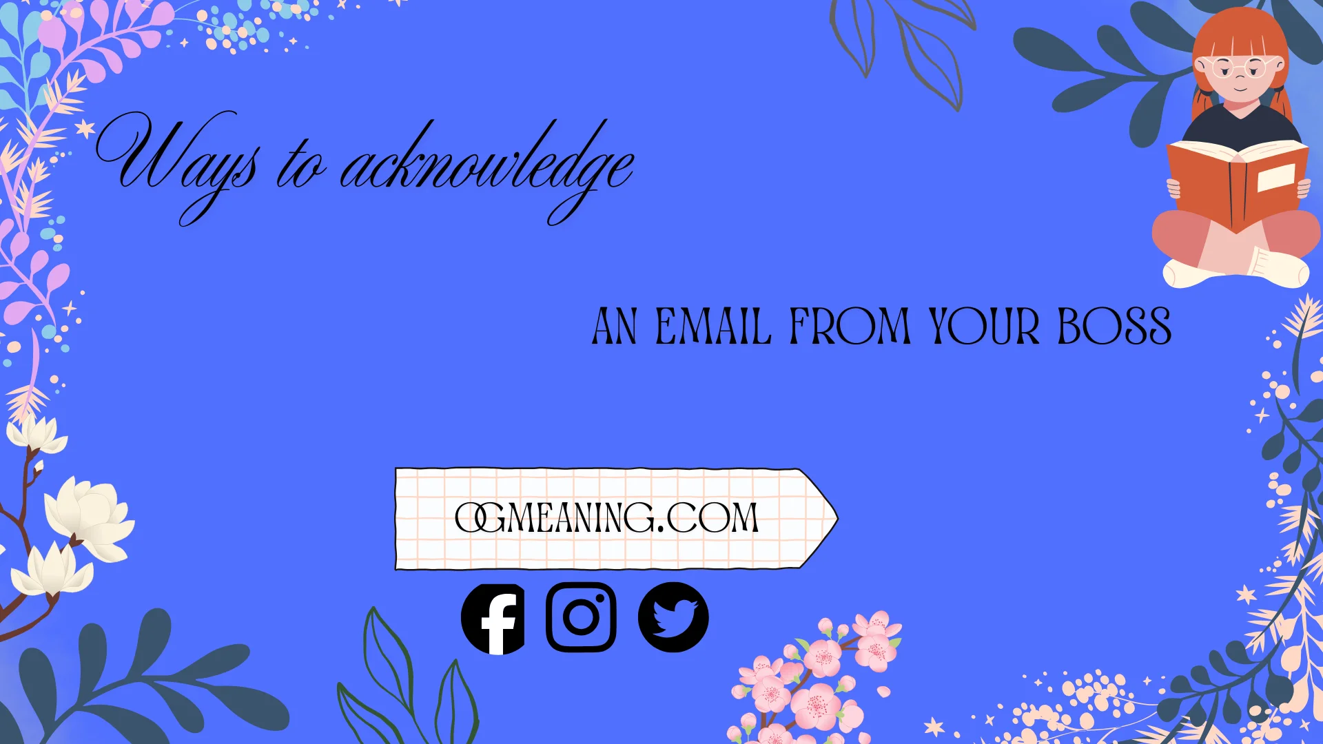 ways to acknowledge an email from your boss