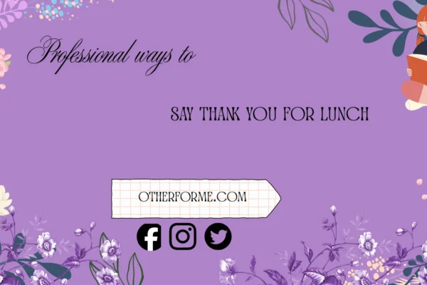 professional ways to say thank you for lunch