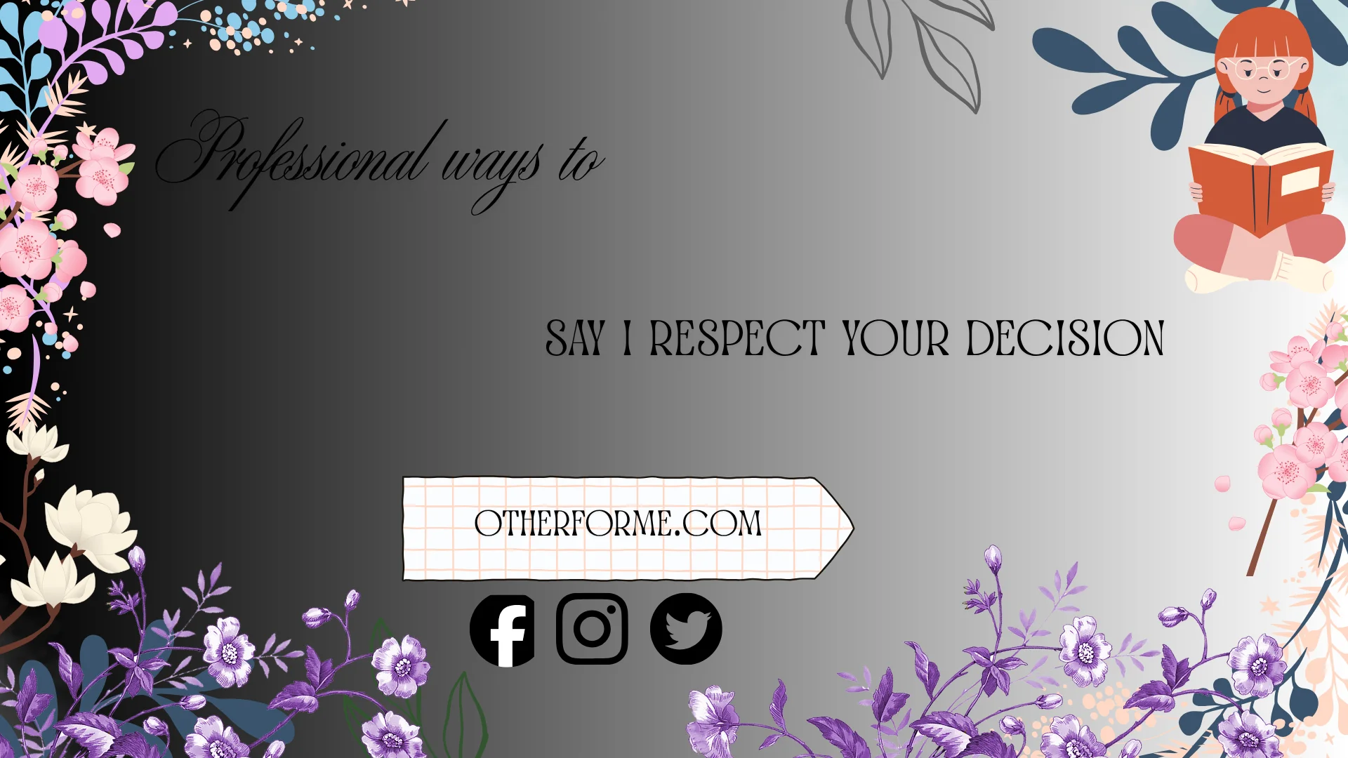 professional ways to say i respect your decision