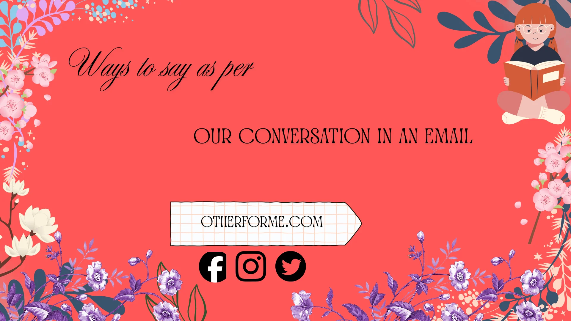 ways to say as per our conversation in an email