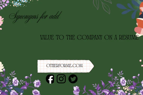 synonyms for add value to the company on a resume