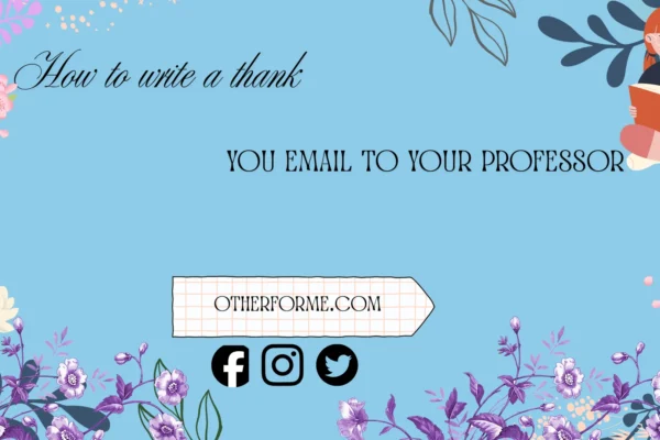 how to write a thank you email to your professor