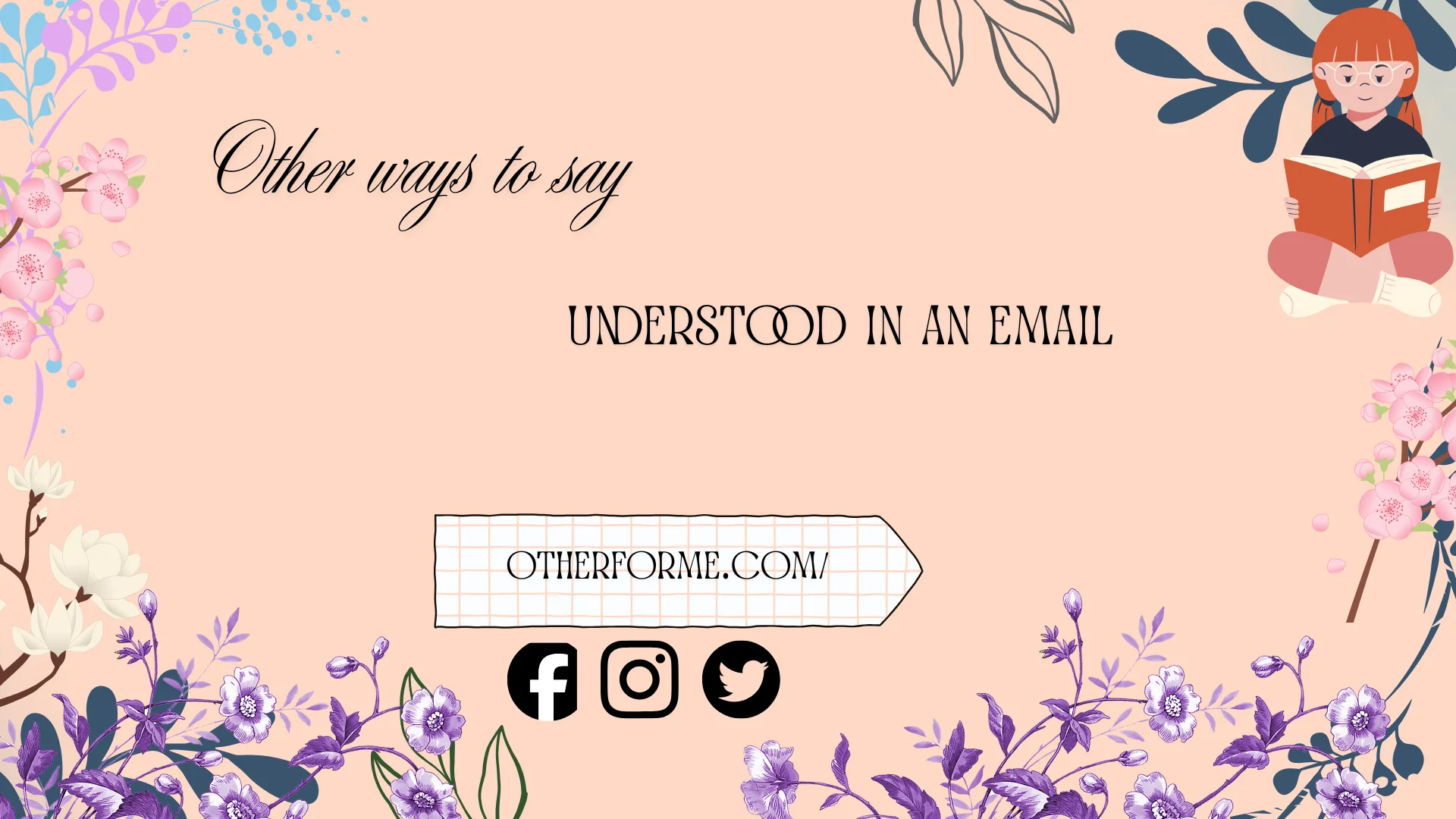other ways to say understood in an email