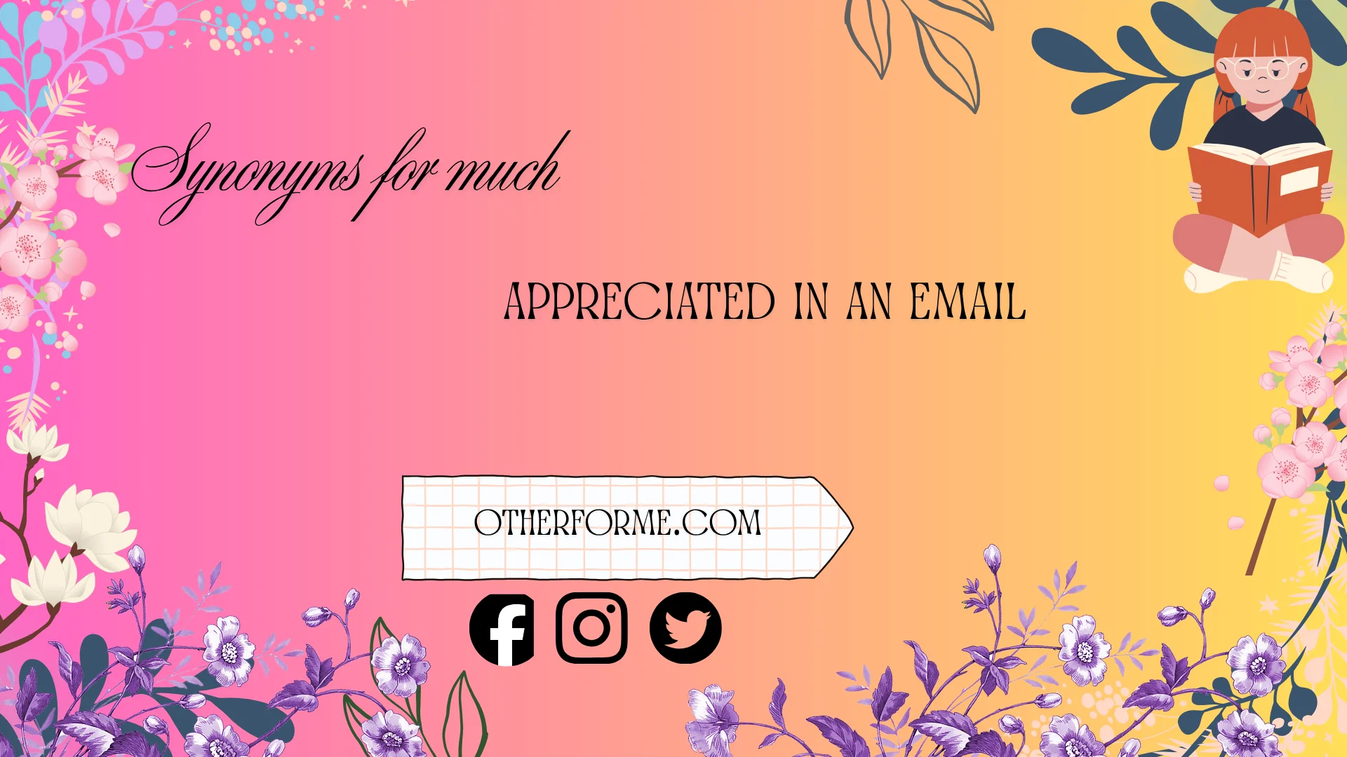 synonyms for much appreciated in an email