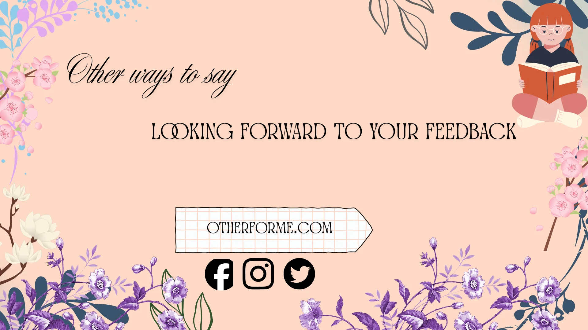 other ways to say looking forward to your feedback