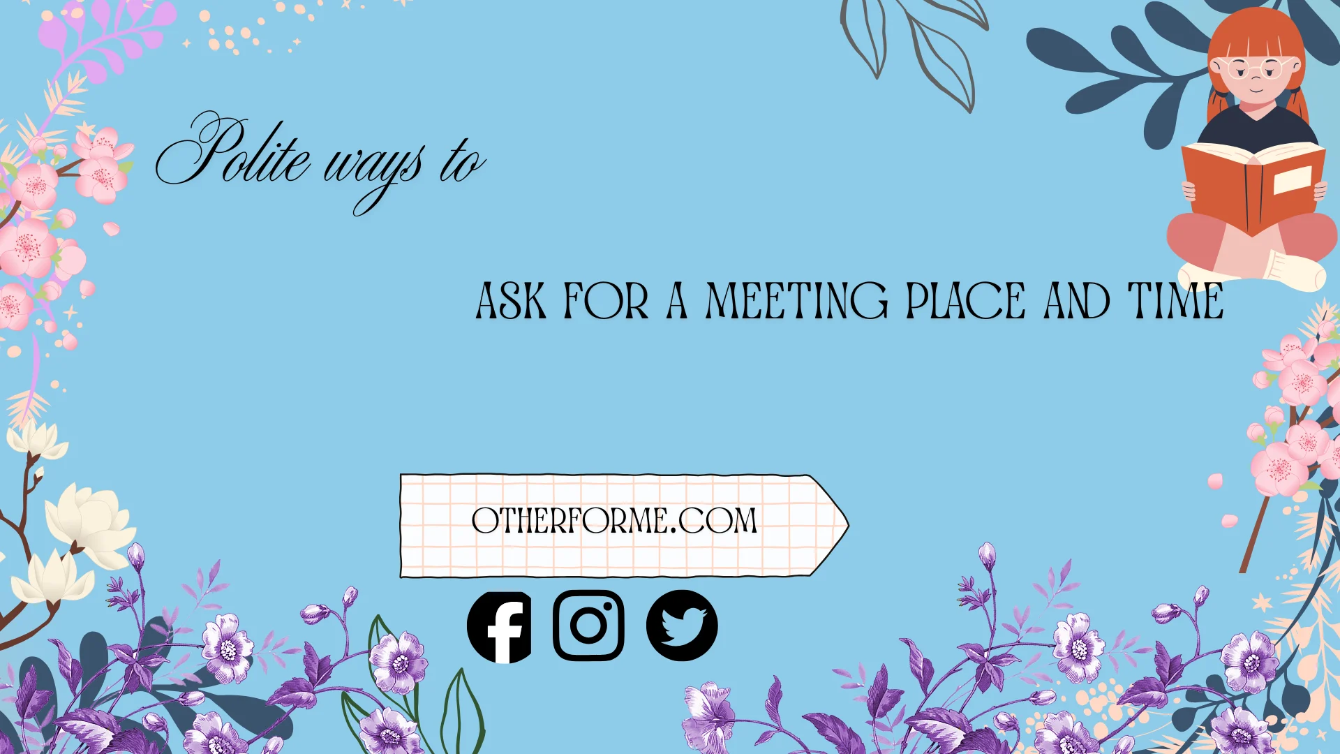 polite ways to ask for a meeting time and place