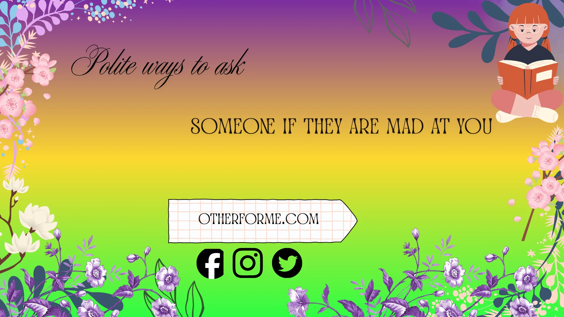 polite ways to ask someone if they are mad at you