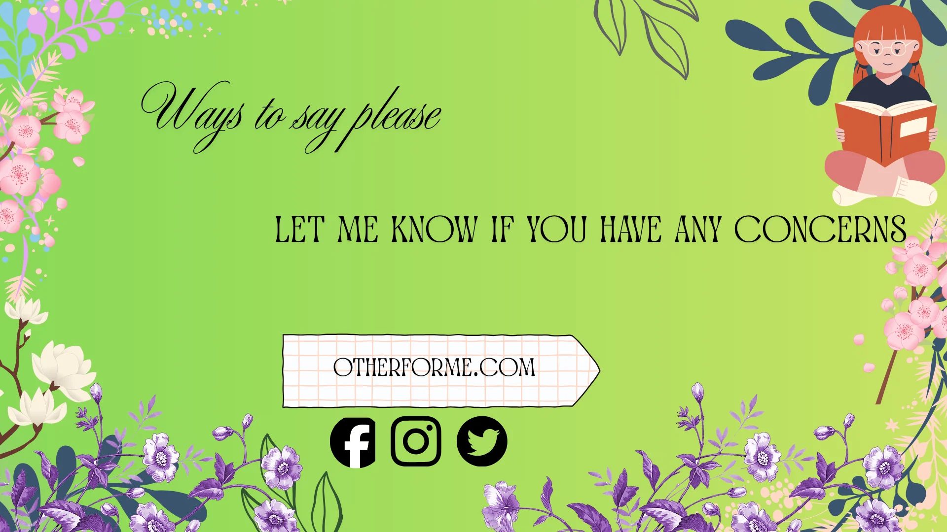 ways to say please let me know if you have any concerns