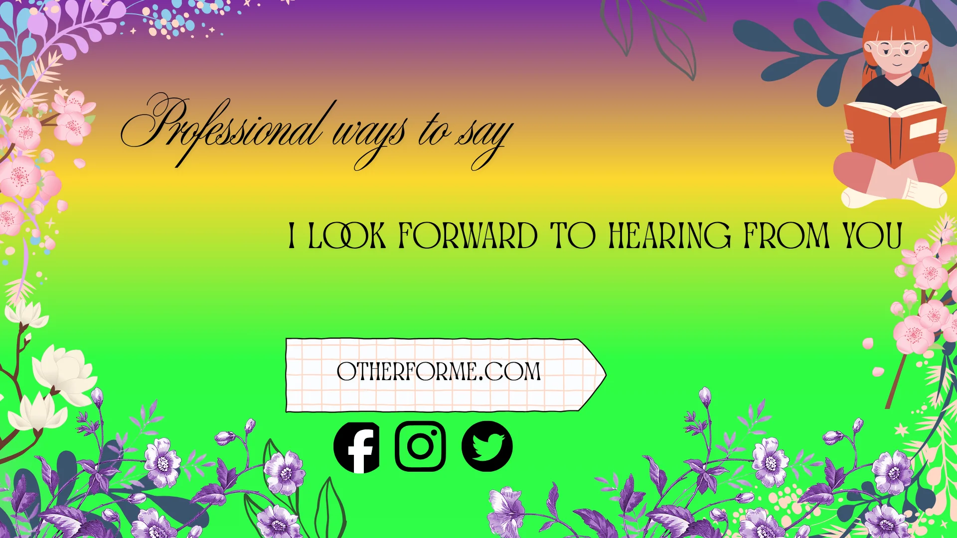 professional ways to say i look forward to hearing from you