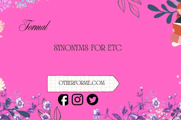 formal synonyms for etc