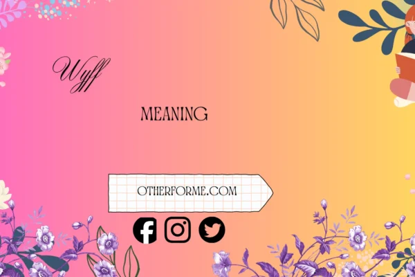wyff meaning