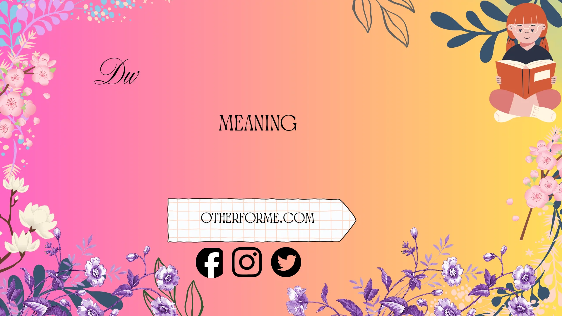 dw meaning