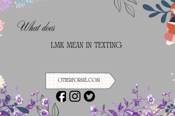 what does lmk mean in texting